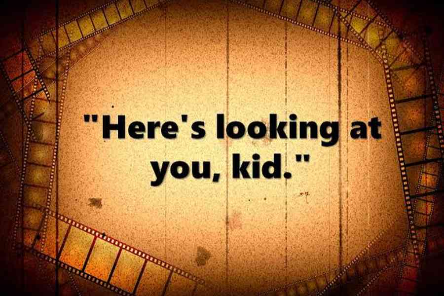 Which film features the quote “Here’s looking at you, kid”?